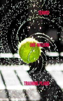 Book cover for Tennis One Million Training Plans