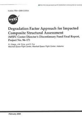 Cover of Degradation Factor Approach for Impacted Composite Structural Assessment