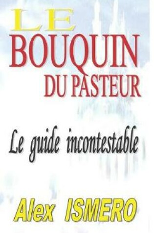 Cover of Le Bouquin Du Pasteur