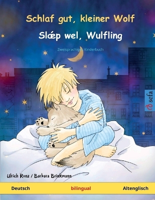 Book cover for Schlaf gut, kleiner Wolf - Sláep wel, Wulfling. Zweisprachiges Kinderbuch (Deutsch - Altenglisch)