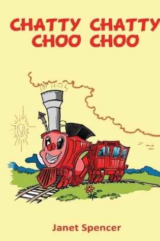 Cover of Chatty Chatty Choo Choo