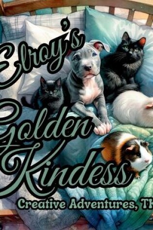 Cover of Elroy's Golden Kindness