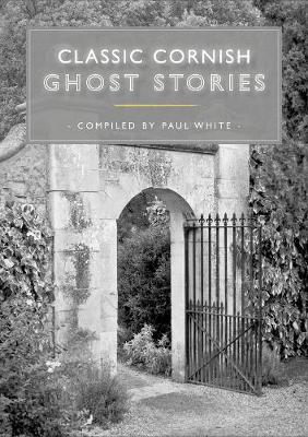 Book cover for Classic Cornish Ghost Stories