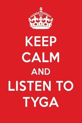 Book cover for Keep Calm and Listen to Tyga