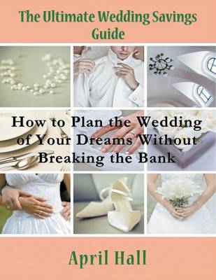 Book cover for The Ultimate Wedding Savings Guide (Large Print)