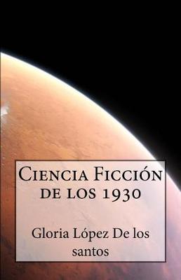 Book cover for Ciencia Ficcion de Los 1930