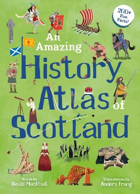 Cover of An Amazing History Atlas of Scotland