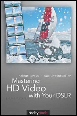 Book cover for Mastering HD Video with Your DSLR