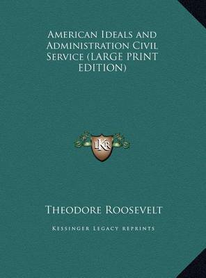 Book cover for American Ideals and Administration Civil Service