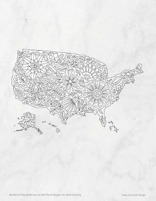 Book cover for Marble Us Map Bullet Journal with Floral Margins for Adult Coloring