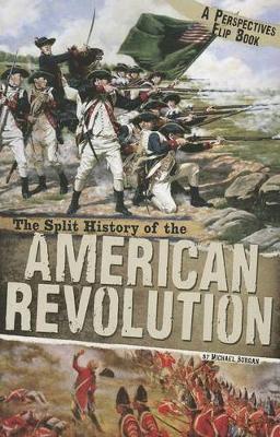 Book cover for Split History of the American Revolution: A Perspectives Flip Book