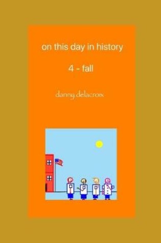 Cover of on this day in history - 4