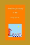 Book cover for on this day in history - 4