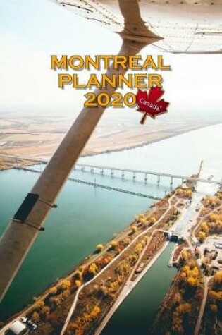 Cover of Montreal Planner 2020 Canada Monthly and Weekly Organizer