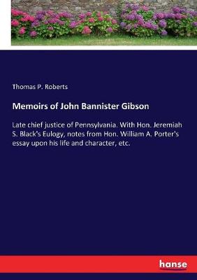 Book cover for Memoirs of John Bannister Gibson