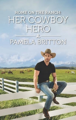 Book cover for Home on the Ranch: Her Cowboy Hero