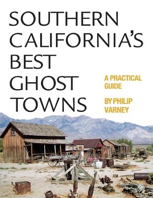 Book cover for Southern California's Best Ghost Towns