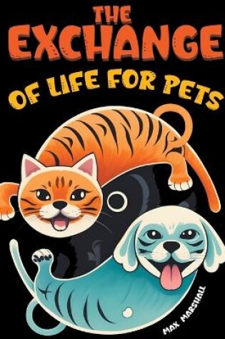 Cover of The Exchange of Life for Pets