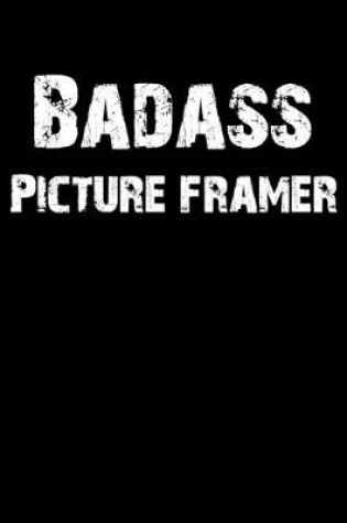 Cover of Badass Picture Framer