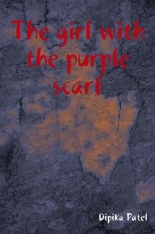 Cover of The Girl With the Purple Scarf