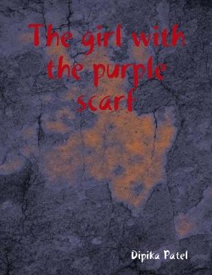 Book cover for The Girl With the Purple Scarf