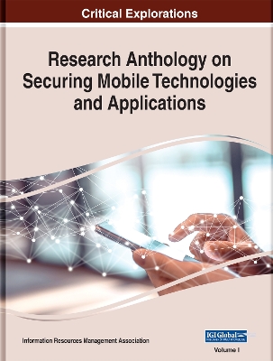 Book cover for Research Anthology on Securing Mobile Technologies and Applications