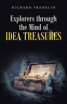 Book cover for Explorers Through the Mind of Idea Treasures