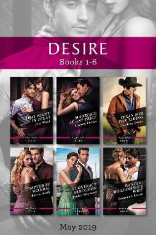 Cover of Desire Box Set 1-6/That Night in Texas/Marriage at Any Price/Texan for the Taking/Tempted by Scandal/A Contract Seduction/Wanted