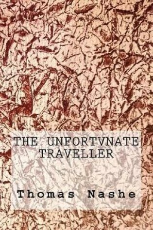 Cover of The Unfortvnate Traveller