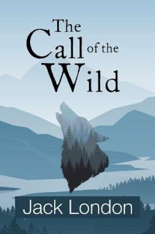 Cover of The Call of the Wild (Reader's Library Classics)