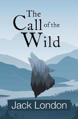 Book cover for The Call of the Wild (Reader's Library Classics)