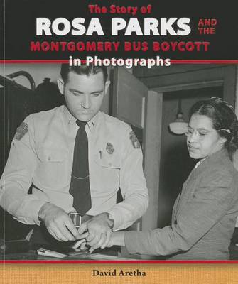 Book cover for The Story of Rosa Parks and the Montgomery Bus Boycott in Photographs