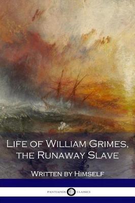 Book cover for Life of William Grimes, the Runaway Slave