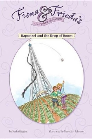 Cover of Rapunzel and the Drop of Doom