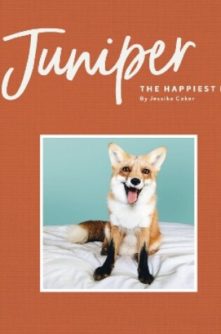 Cover of Juniper: The Happiest Fox