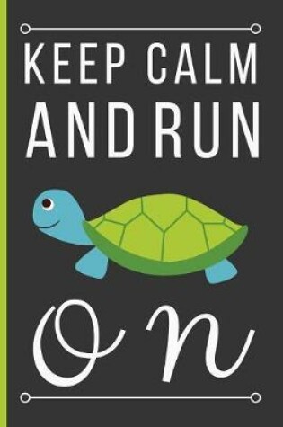 Cover of Keep Calm And Run On