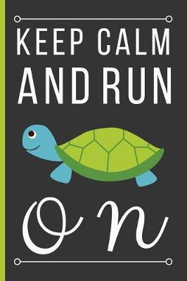 Book cover for Keep Calm And Run On