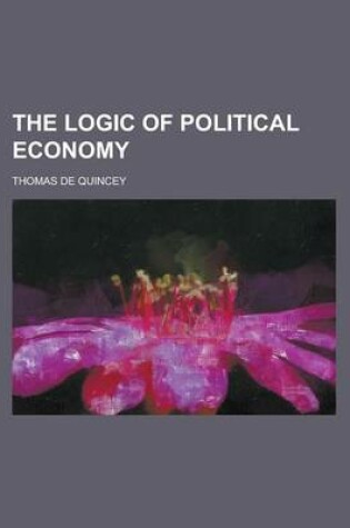Cover of The Logic of Political Economy