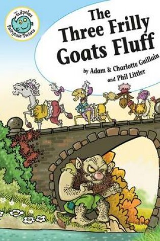 Cover of The Three Frilly Goats Fluff