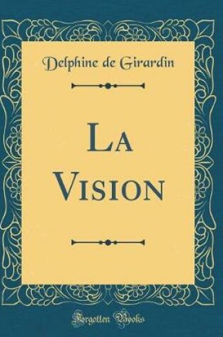 Cover of La Vision (Classic Reprint)