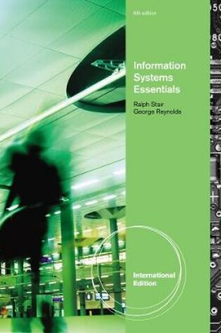 Cover of Information Systems Essentials, International Edition (with Printed Access Card)