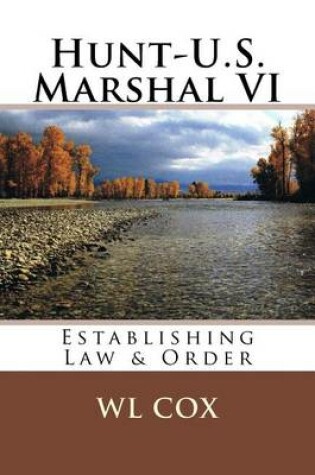 Cover of Hunt-U.S. Marshal VI