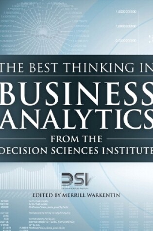 Cover of Best Thinking in Business Analytics from the Decision Sciences Institute, The