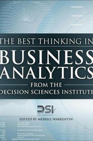 Cover of Best Thinking in Business Analytics from the Decision Sciences Institute, The