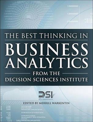 Book cover for Best Thinking in Business Analytics from the Decision Sciences Institute, The