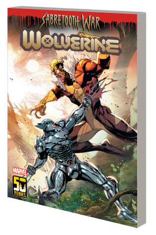 Cover of Wolverine By Benjamin Percy Vol. 9: Sabretooth War Part 2