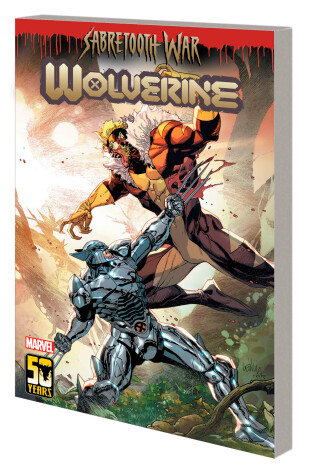 Book cover for Wolverine By Benjamin Percy Vol. 9: Sabretooth War Part 2