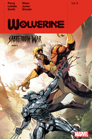 Cover of Wolverine by Benjamin Percy Vol. 9: Sabretooth War Part 2