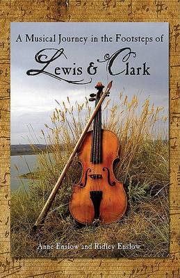 Book cover for A Musical Journey in the Footsteps of Lewis & Clark