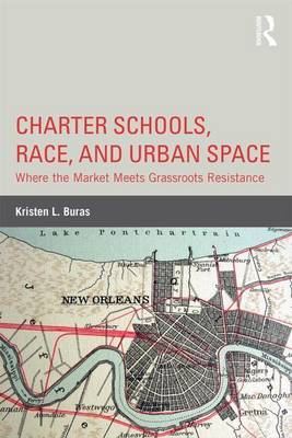 Book cover for Charter Schools, Race, and Urban Space